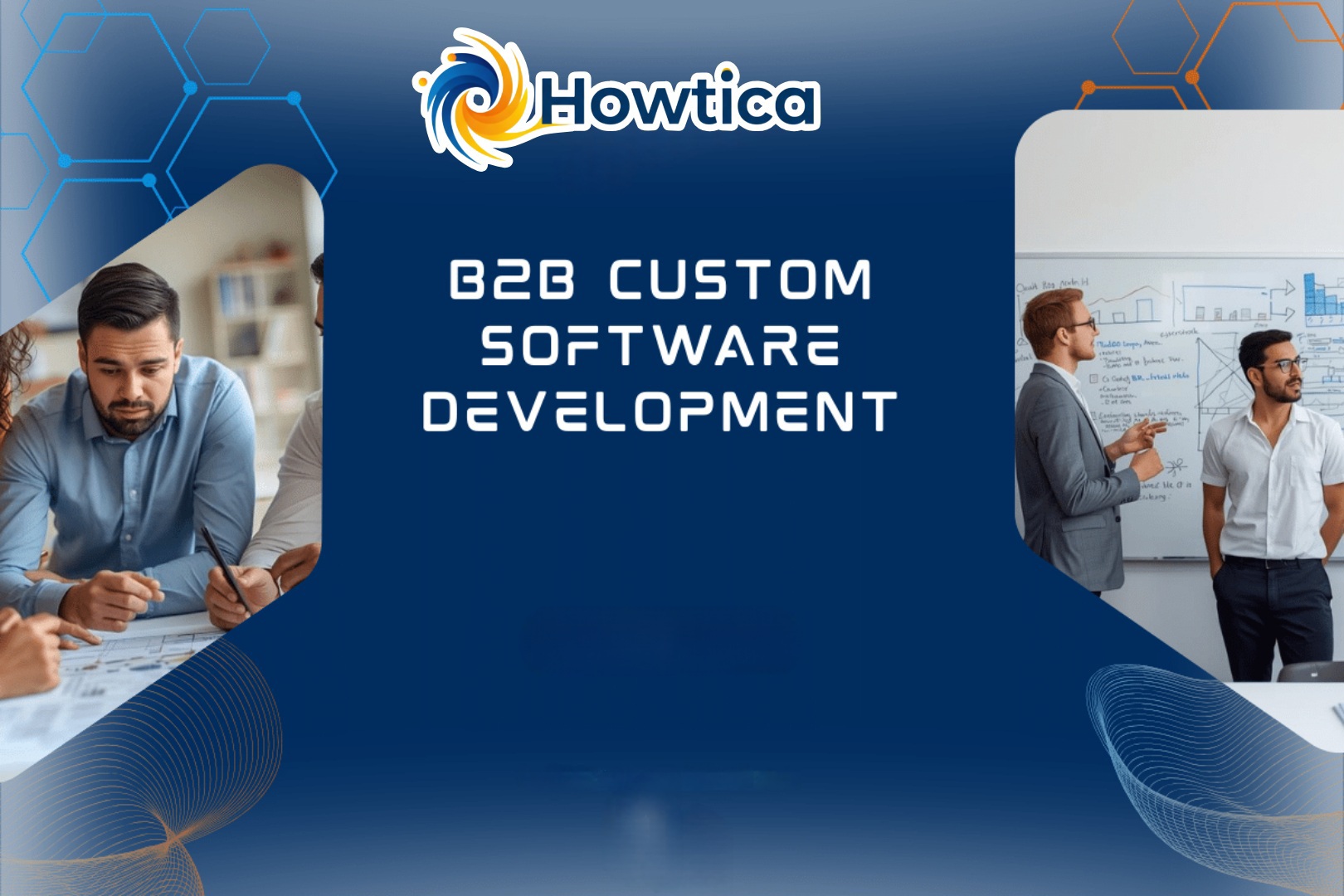 B2B Custom Software Development: A Comprehensive Guide for Your Business