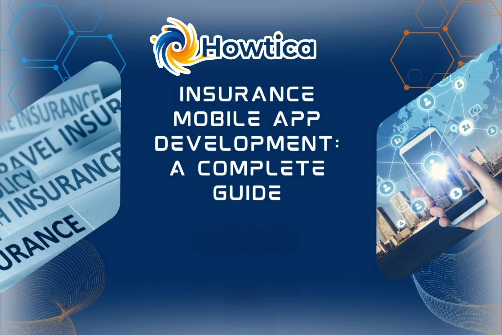 Insurance Mobile App Development: A Complete Guide for Industry Leaders