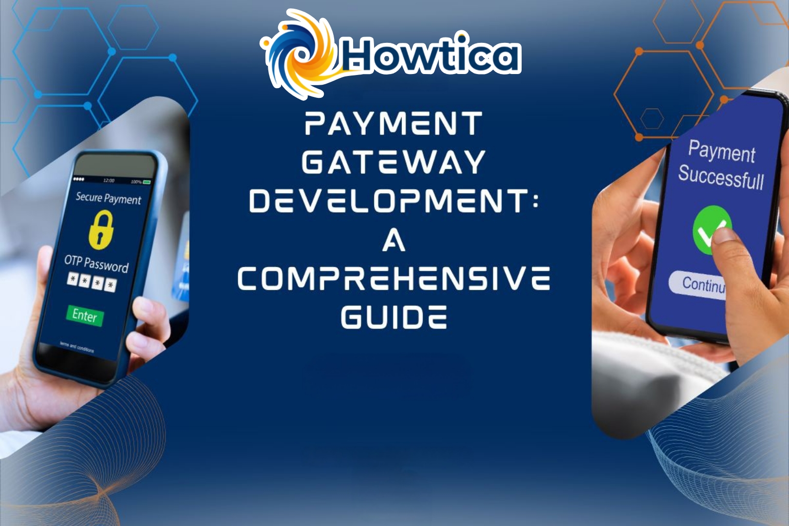 Payment Gateway Development: A Comprehensive Guide for Businesses